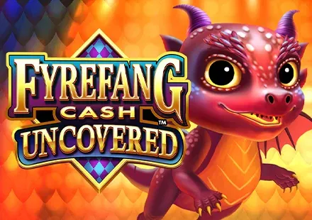 Fyrefang Cash Uncovered™